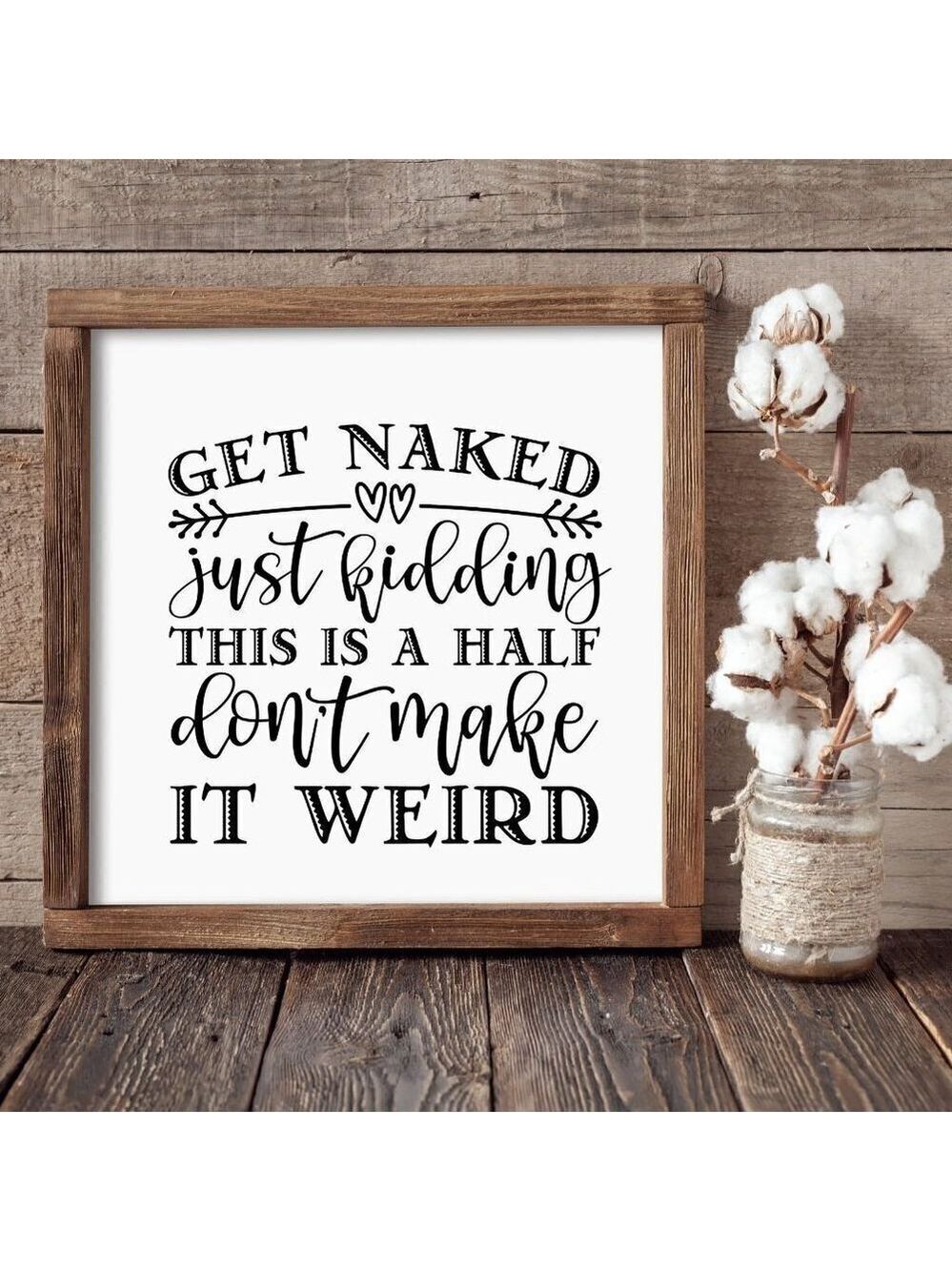 Get Naked Half Bath Hand-crafted sign